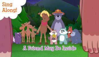 Sing along: A Friend May Be Inside